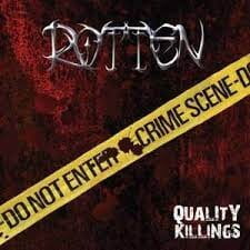 Rotten Quality Killings Rotten | Cirith Ungol Online