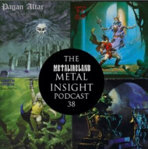 TheMetalInsight 38 MI Podcast #38 - Cirith Ungol & Pagan Altar | Cirith Ungol Online