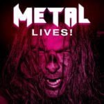 metallives Metal Lives! | Cirith Ungol Online