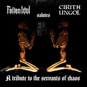 fallen idol salutes cirith ungol a tribute to the servants of chaos Fallen Idol | Cirith Ungol Online