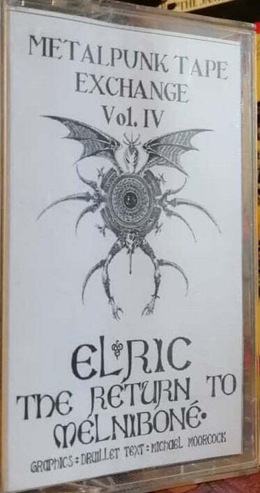 metalpunk iv 00 Metalpunk Tape Exchange Vol.IV - Elric: The Return to Melniboné | Cirith Ungol Online