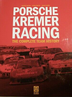 Porsche Kremer Racing The Complete Team History by Michael Cotton, 935, 956, 962