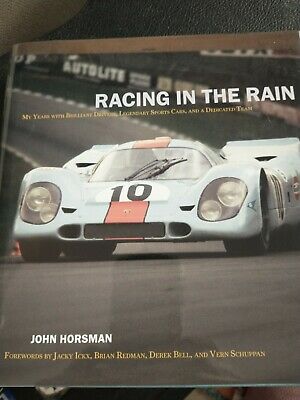 Racing In The Rain by John Horsman Gulf Racing Porsche Le Mans Ford GT40