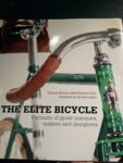 The Elite Bicycle: Portraits of great marques, makers and design…Brown & Fife