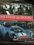 Daytona 24 Hours : The Definitive History of America’s Great Endurance Race IMSA