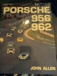PORSCHE 956/962 By John Allen – Hardcover Le Mans World Endurance Sports Cars