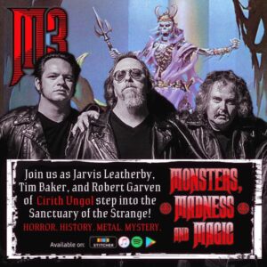 Monsters Madness And Magic EP#60: Kings of the Dead - An Interview with Robert, Tim, and Jarvis of Cirith Ungol | Cirith Ungol Online