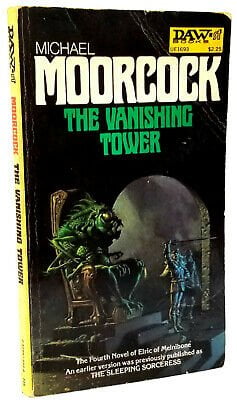 The Vanishing Tower (Elric series) by Moorcock, Michael First DAW printing