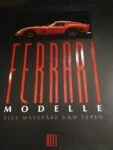 FERRARI Modelle Model Car Book AMR BBR 1/43 Minichamps GTO All color 153 pages