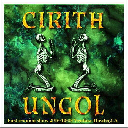 First reunion show bootleg First reunion show 2016-10-08 Ventura Theater, CA | Cirith Ungol Online