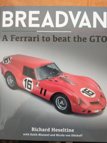 Breadvan A Ferrari to Beat the GTO 250 Le Mans 2819 book by Richard Heseltine 