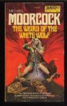 the weird of the white wolf elric saga no 3 by michael moorcock mint THE WEIRD OF THE WHITE WOLF (ELRIC SAGA, NO. 3) By Michael Moorcock **Mint** | Cirith Ungol Online