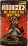 Elric: The Weird of the White Wolf by Michael Moorcock (DAW Paperback, 1977)
