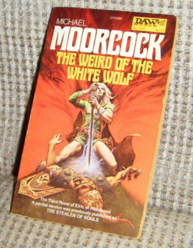 1977 the weird of the white wolf michael moorcock 1st daw printing pb 1977 THE WEIRD OF THE WHITE WOLF Michael Moorcock 1st DAW Printing PB | Cirith Ungol Online