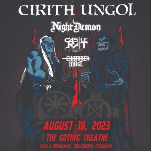 Gothic Theatre 18 Aug 2023 Cirith Ungol @ Gothic Theatre, Colorado, USA | Cirith Ungol Online