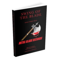 Swing of the Blade Paperback Book Swing of the Blade: More Stories from Metal Blade Records | Cirith Ungol Online