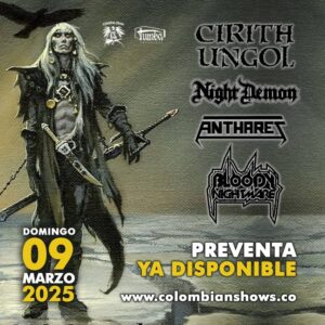 Colombian Shows Tumba 09 Marzo 2025 Bogotá - Colombia @ Ace of Spades Club | Cirith Ungol Online