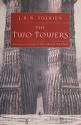 The two towers : being the second part of The lord of the rings